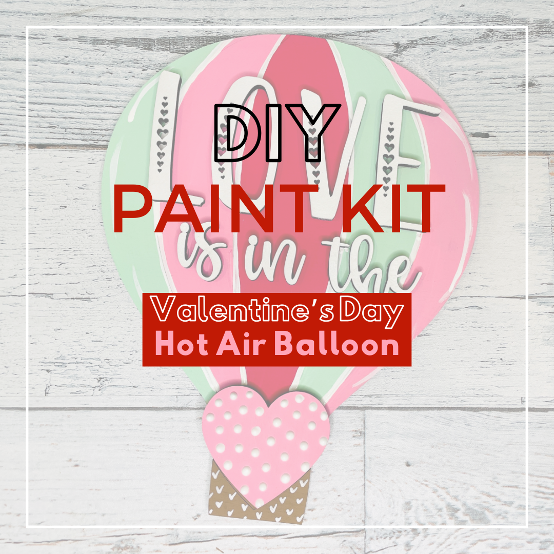 DIY Kit Valentine's Hot Air Balloon