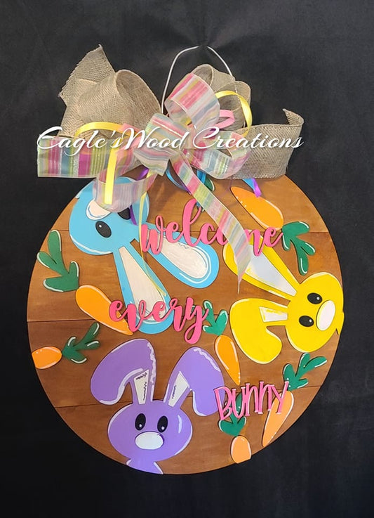 Welcome Every Bunny Door Sign