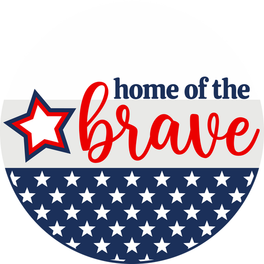 Home of the Brave Door Hanger